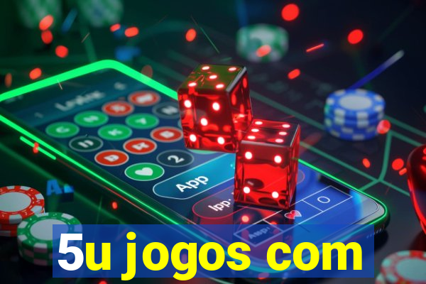 5u jogos com